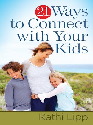 21 Ways to Connect with Your Kids - ebook